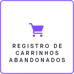 Carrinho Abandonado Recursos e Features Plataforma Convertr